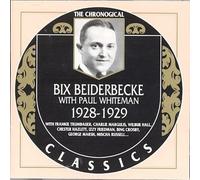 Bix Beiderbecke & Paul Whiteman - Bix Beiderbecke & Paul Whiteman (1928-1929)