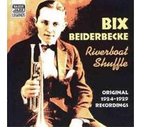 Bix Beiderbecke Riverboat Shuffle (CD) Album