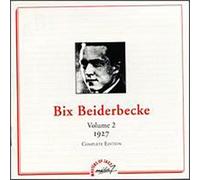 Bix Beiderbecke - Vol. 2-1927