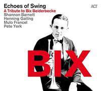 Bix: Tribute To Bix Beiderbecke