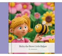 Bixby The Brave Little Helper