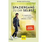 Biyon Kattilath Spaziergang zu dir selbst: Eine magische Reise zu me (Tapa dura)