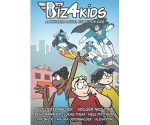 Biz4Kids: A Business Model Comic for Kids