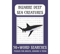 Bizarre Deep Sea Creatures Word Search Puzzle Book: Discover strange ocean animals and deep sea monsters in this Bizarre Deep Sea Creatures Word ... activity for kids, adults, and ocean lovers!