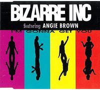 Bizarre Inc - I'm Gonna Get You