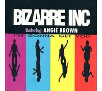 Bizarre Inc - I'm Gonna Get You