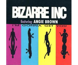 Bizarre Inc - I'm Gonna Get You