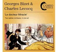 Bizet et Lecocq : Docteur Miracle