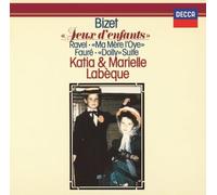 Bizet / Ravel / Labeque, Katia / Labeque, Marielle - Bizet: Jeux D'Enfants / Faure: Dolly Suite / Ravel: Ma Mere L'Oye - UHQCD