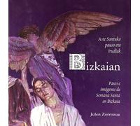 Bizkaian- Pasos e imágenes de Semana Santa en Bizkaia