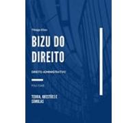 Bizu Do Direito Administrativo (ebook)