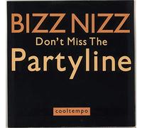 Bizz Nizz - Don't miss the party line (UK, 3 versions, 1989/90, incl. Shea Stadium Mix) [Vinyl Single]