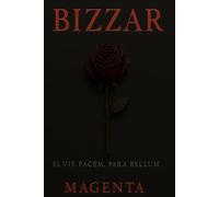 BIZZAR: Si vis pacem, para bellum.