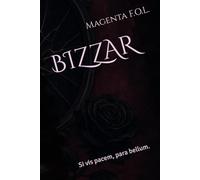 BIZZAR: Si vis pacem, para bellum.