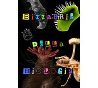 Bizzarrie della Biologia