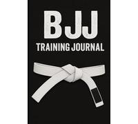 BJJ Training Journal: Notebook to Log Techniques, Goals & Rolling Notes
