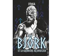 Björk et la guerrière au bouclier