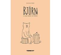 Björn. A cosa serve un amico. Ediz. a colori (Acchiappastorie)