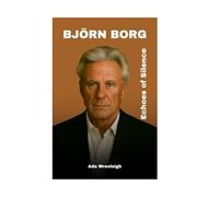 BJÖRN BORG: Echoes of Silence
