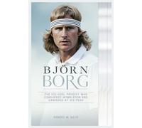 BJÖRN BORG: The Ice-Cool Prodigy Who Conquered Wimbledon and Vanished at His Peak