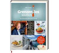 Björn Freitag Anja Tanas Grenzenlos köstlich: Eine kulinarische Rei (Tapa dura)