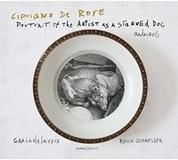 Björn Schmelzer - C.De Rore: Portrait Of The Artist/ Graindelavoix