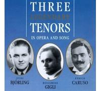 Three Legendary Tenors in Opera & Song