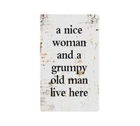 BKGWCSOR Funny Home Sign A Nice Woman And A Grumpy Man Live Here Metal Tin Sign Vintage Door Wall Decor 8 X 12 inch