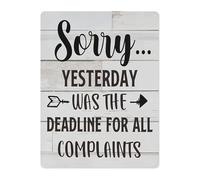 BKGWCSOR Rustic Tin Sign Featuring Sorry Yesterday Was The Deadline For All Complaints Quote Vintage Funny Office Metal Wall-Art 8 X 12 inch