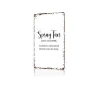 BKGWCSOR Spray Tan Sunless Quote Metal Sign Vintage Funny Wall-Art Tin Poster UV Bikini Season Humor For Tanning Bed Lover Home Bar Decor 8 X 12 inch