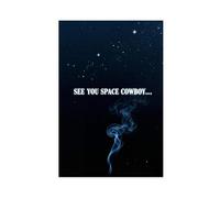 BKHJSASU Farewell, Space Cowboys - Póster de lona para decoración de dormitorio, oficina, habitación, regalo, 20 x 30 cm
