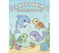 BKY Publication Cute Sea Animal Coloring Book for Toddlers and Kids Ages 2-5: Ocean Friends Coloring Adventure