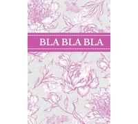 Bla Bla Bla NOTIZBUCH : 130 Seiten, A5, liniert - Notizbuch / Tagebuch / Journal / Scrapbook: Elegantes Geschenk in Rosa mit Haute-Couture-Vibes | Für ... Schüler & Studenten | Clean-Girl-Aesthetic
