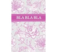 Bla Bla Bla NOTIZBUCH : 130 Seiten, A5, liniert - Notizbuch / Tagebuch / Journal / Scrapbook: Elegantes Geschenk in Rosa mit Haute-Couture-Vibes | Für ... Schüler & Studenten | Clean-Girl-Aesthetic