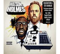 Blacastan & Stu Bangas - The Uncanny Adventures Of Watson & Holmes