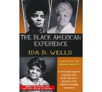 Black American Experience - Ida B. Wells Crusader For Human Rights [USA] [DVD]