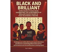 BLACK AND BRILLIANT: WORD SEARCH PUZZLE BOOK CELEBRATING THE ACHIEVEMENTS OF BRILLIANT BLACK TALENT IN FILM, TELEVISION & THEATRE