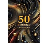 Black and Gold 50th Birthday Party Sparkling with Laughter and Luxury The swirling black and gold glitter design radiates energy and charm, while the ... for gifting. 100 Pages Celebration Guest Book