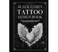 BLACK AND GREY TATTOO DESIGN BOOK (Tattoo Books)