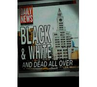 Black and White and Dead All Over