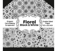 Black and White Flower Scrapbook Paper: Decorative double sided craft paper botanical flower themed for scrapbooking, card making, junk journal
