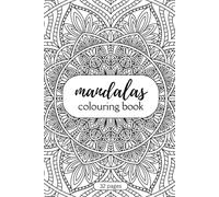Black and White Mandalas Adult Colouring Book