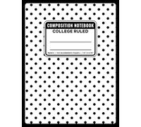 Black and White Polka Dot Composition Notebook College Ruled: Lined Journal with Index & 102 Numbered Pages | 7.5 x 9.75 in