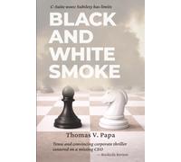 Black and White Smoke: C-Suite Woes: Subtlety has limits