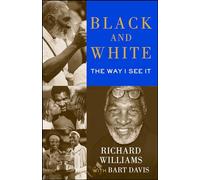 Black and White: The Way I See It