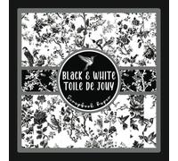 Black and White Toile De Jouy Scrapbook Paper: Vintage Floral Pattern Craft Paper Pad For Scrapbooking, Mixed Media, Decoupage, Junk Journals & Paper Crafts; 8.5 x 8.5"