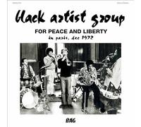 Black Artist Group - For Peace And Liberty - In Paris, Dec 1972