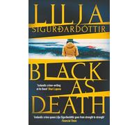 Black as Death: The breathtaking, shocking finale to the twisty, addictive Icelandic crime series, An Áróra Investigation… (Volume 5)