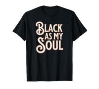 Black as my Heart: sátira para los Amantes del Humor Negro Camiseta