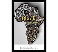 Black As We Know It: History of Black America